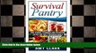 behold  Survival Pantry: Food Storage Techniques and Preserving Tactics for Tasty Preserved Meals
