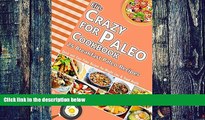 Big Deals  Eli s Crazy for Paleo Cookbook :: 25 Breakfast Paleo Recipes for Weight Loss: Quick and