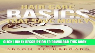 [Read] Hair Care Basics that Save Money Ebook Online