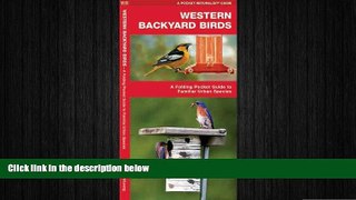 EBOOK ONLINE  Western Backyard Birds: A Folding Pocket Guide to Familiar Urban Species (Pocket