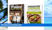Big Deals  Pressure Cooker Box Set: Simple and Delicious Paleo Friendly Pressure Cooker Recipes