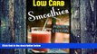 Big Deals  Low Carb Smoothies : Winter Special: Super Easy Smoothie, Nutritious Smoothies, Detox,