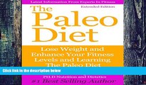 Big Deals  The Paleo Diet: Extended Edition: Lose Weight and Enhance Your Fitness Level and