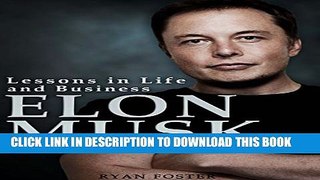 [PDF] Elon Musk: Lessons in Life and Business from Elon Musk Popular Colection