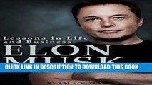 [PDF] Elon Musk: Lessons in Life and Business from Elon Musk Popular Colection