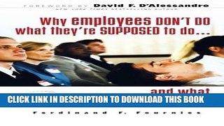 [PDF] Why Employees Don t Do What They re Supposed To and What You Can Do About It Full Collection