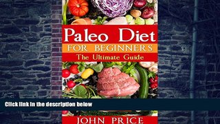 Big Deals  Paleo Diet For Beginners: The Ultimate Paleo Plan Lose Weight Get Healthy, Paleo