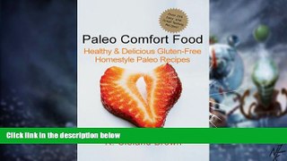 Big Deals  Paleo Comfort Food: Healthy   Delicious Gluten-Free Homestyle Paleo Recipes  Free Full