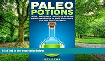 Big Deals  Paleo Potions: Quick, Delightful, and Easy to Make Paleo Smoothies to Help You Shred