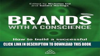 [PDF] Brands With a Conscience: How to Build a Successful and Responsible Brand Full Collection