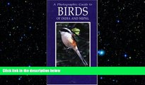 READ book  Photographic Guide to Birds of India and Nepal: Also Bangladesh, Pakistan, Sri Lanka