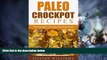 Big Deals  Paleo Crockpot Recipes: The Easiest Crockpot Recipes Ever  Free Full Read Best Seller