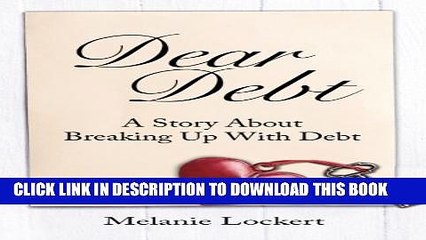 [PDF] Dear Debt: A Story About Breaking Up With Debt Popular Collection