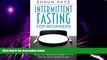 Big Deals  Intermittent Fasting For Beginners: Activate Your Body s Primal Hormones Naturally,