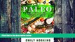 Must Have PDF  Paleo: Paleo Diet for Beginners: Quick And Easy Paleo Recipes To Help You Lose