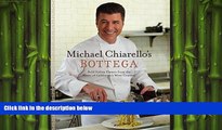 complete  Bottega: Bold Italian Flavors from the Heart of California s Wine Country