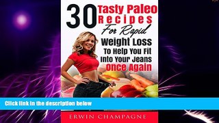 Big Deals  Stone Age Weight Loss: 30 Tasty Paleo Recipes for Rapid Weight Loss To Help You Fit