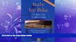 FREE DOWNLOAD  Italy by Bike: 105 Tours from the Alps to Sicily (Dolce Vita) READ ONLINE