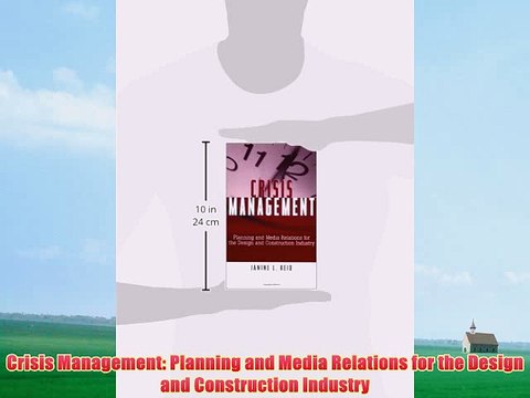 [PDF] Crisis Management: Planning and Media Relations for the Design and Construction Industry