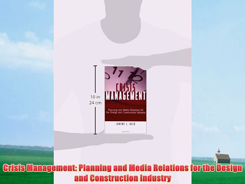 [PDF] Crisis Management: Planning and Media Relations for the Design and Construction Industry
