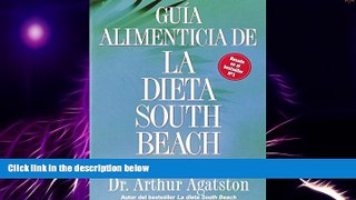 Big Deals  Guia Alimenticia de La Dieta South Beach: Todo lo que necesita para seguir el plan a la