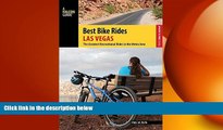 READ book  Best Bike Rides Las Vegas: The Greatest Recreational Rides in the Metro Area (Best
