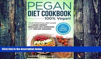 Big Deals  Pegan Diet Cookbook: 100% VEGAN: Your Personalized Guide to Losing Weight, Reducing