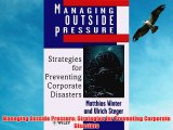 [PDF] Managing Outside Pressure: Strategies for Preventing Corporate Disasters Popular Colection