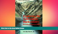 READ book  Exploring the Yellowstone Backcountry: A Guide to the Hiking Trails of Yellowstone