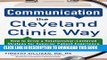 [PDF] Communication the Cleveland Clinic Way: How to Drive a Relationship-Centered Strategy for