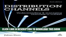 [PDF] Distribution Channels: Understanding and Managing Channels to Market Popular Collection