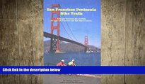 READ book  San Francisco Peninsula Bike Trails: Road and Mountain Bicycle Rides Through San