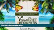 Big Deals  Vegan Diet for Beginners and Doubters: Overcome all your Concerns on a Vegan Diet and