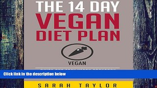 Big Deals  The 14 Day Vegan Diet Plan: Delicious Vegan Recipes, Quick   Easy to Make and Improve