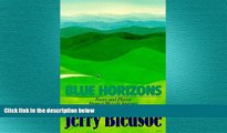READ book  Blue Horizons: Faces and Places from a Bicycle Journey Along the Blue Ridge Parkway