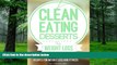 Must Have PDF  Vegan And Paleo Dessert Recipes For Weight Loss: 40 Delicious, Fat Burning Clean