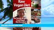 Big Deals  The Secrets of a Raw Vegan Diet (Nutrition   Weight Loss Book 1)  Best Seller Books