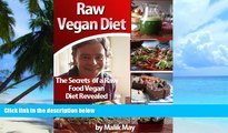 Big Deals  The Secrets of a Raw Vegan Diet (Nutrition   Weight Loss Book 1)  Best Seller Books
