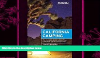 behold  Moon California Camping: The Complete Guide to More Than 1,400 Tent and RV Campgrounds
