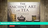 there is  The Ancient Art of Tea: Wisdom From the Old Chinese Tea Masters