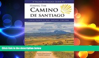 different   A Village to Village Guide to Hiking the Camino De Santiago: Camino Frances : St Jean
