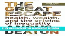 [PDF] The Great Escape: Health, Wealth, and the Origins of Inequality Popular Online