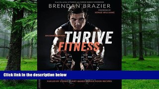 Big Deals  Thrive Fitness, second edition: The Program for Peak Mental and Physical