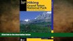 FREE DOWNLOAD  Hiking Grand Teton National Park: A Guide To The Park s Greatest Hiking Adventures