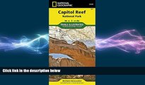 behold  Capitol Reef National Park (National Geographic Trails Illustrated Map)