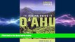 there is  The Hikers Guide to Oahu: Updated and Expanded (A Latitude 20 Book)