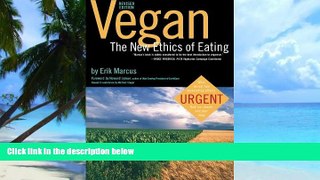 Big Deals  Vegan: The New Ethics of Eating  Best Seller Books Best Seller