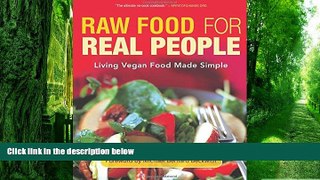 Must Have PDF  Raw Food for Real People: Living Vegan Food Made Simple  Free Full Read Most Wanted
