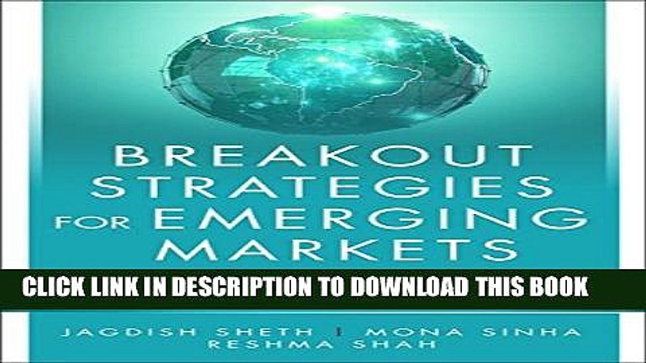[PDF] Breakout Strategies for Emerging Markets: Business and Marketing Tactics for Achieving
