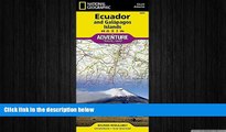 book online Ecuador and Galapagos Islands (National Geographic Adventure Map)